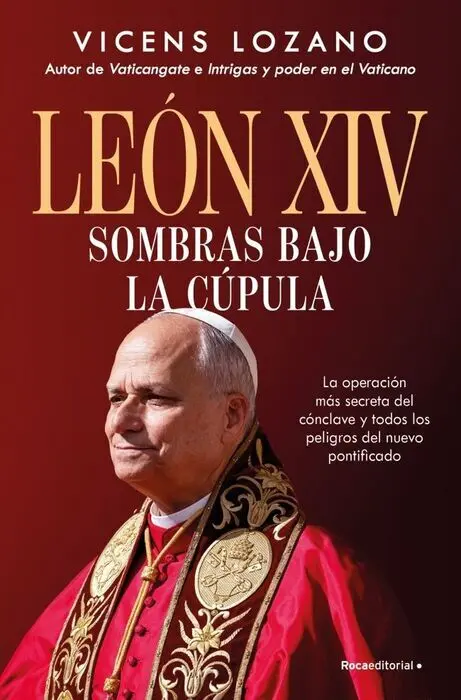 León Xiv. Sombras Bajo la Cupula