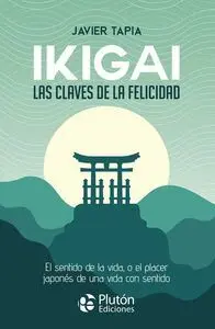 Ikigai: las Claves de la Felicidad