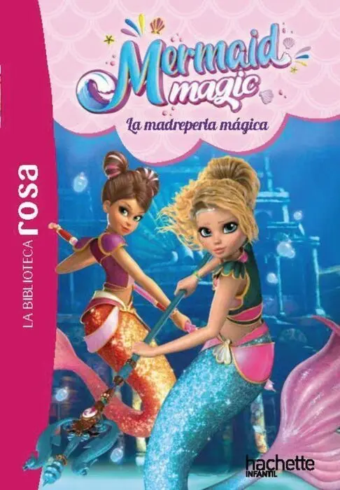 La Biblioteca Rosa Mermaid Magic 3 la Madreperla Magica