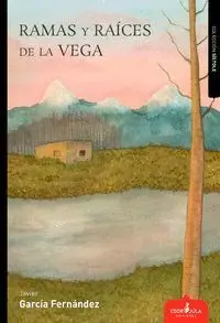 Ramas y Raíces de la Vega